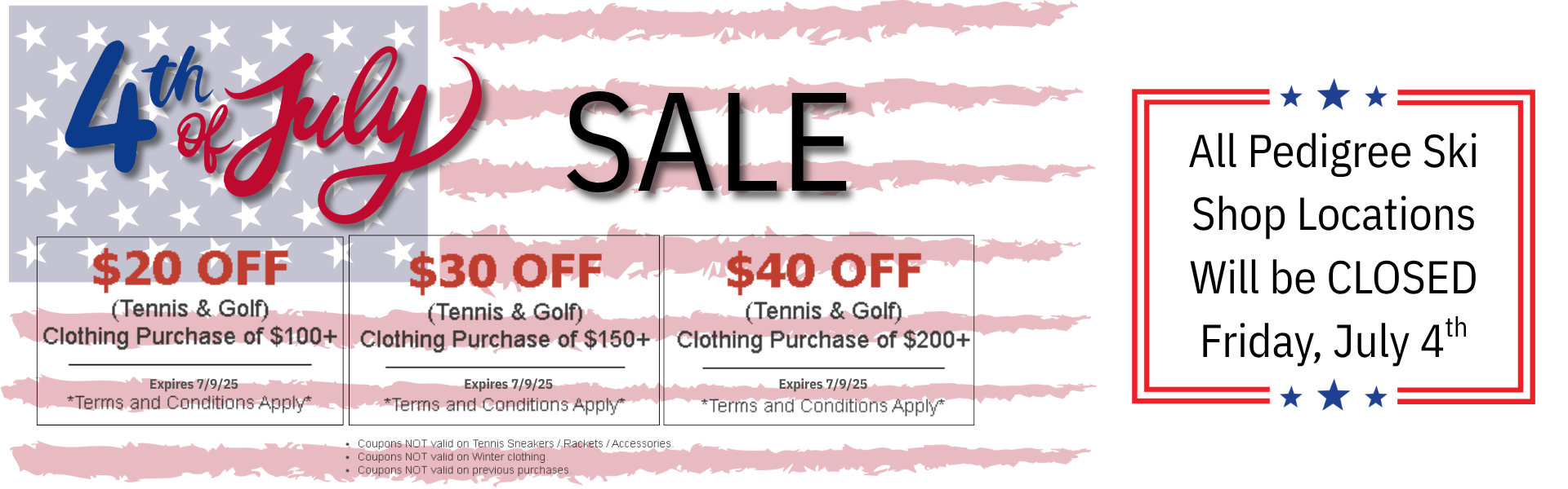Tennis and Golf Apparel SALE - $20 Off $100 Use Code USA20, $30 Off $150 Use Code USA30, $40 Off $200 Use Code USA40 *Terms and Conditions Apply; Not valid on winter apparel, not valid on tennis sneakers, not valid on tennis rackets or accessories*